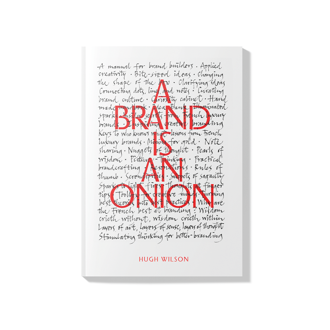 A BRAND IS AN ONION