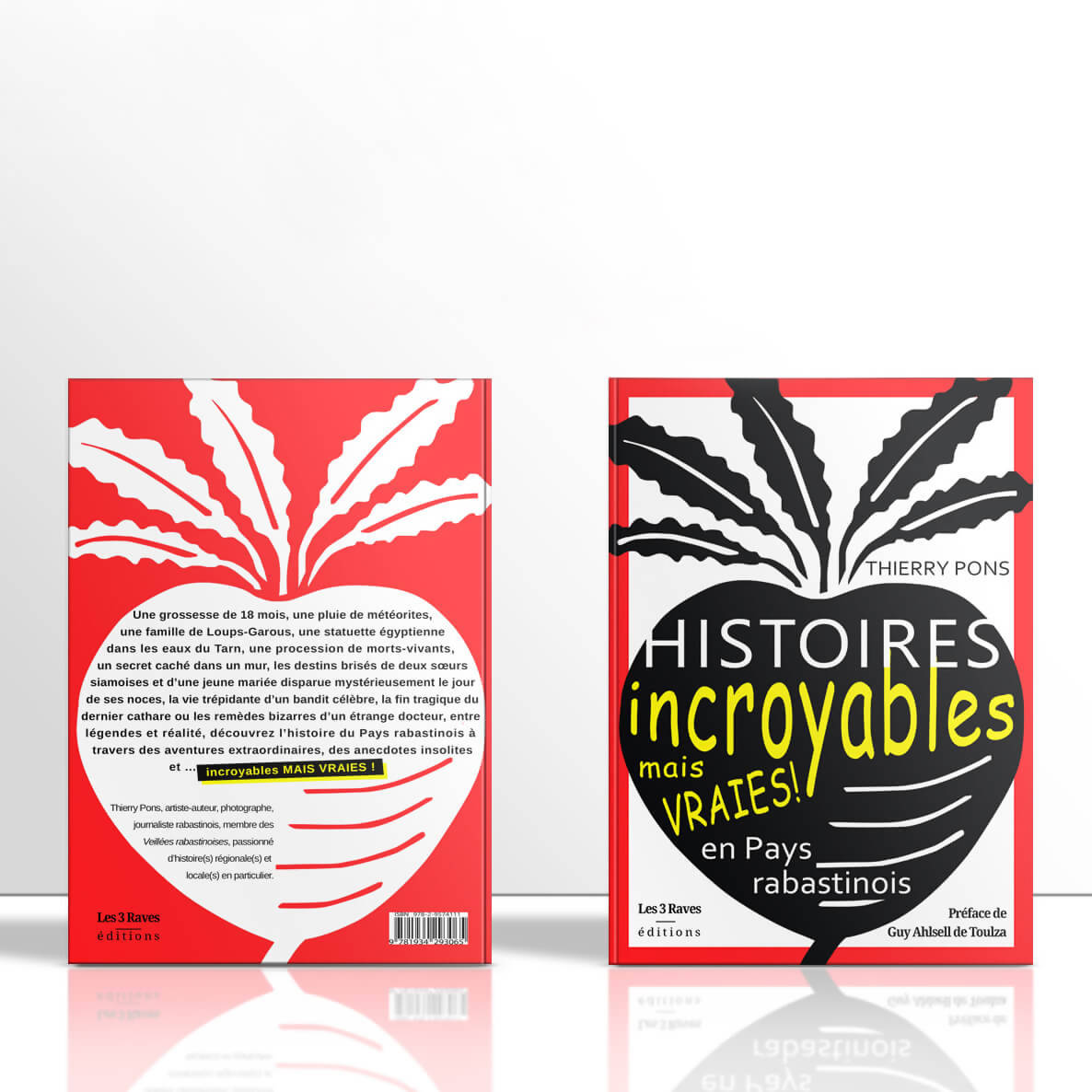 Histoires incroyables mais vraies en pays rabastinois