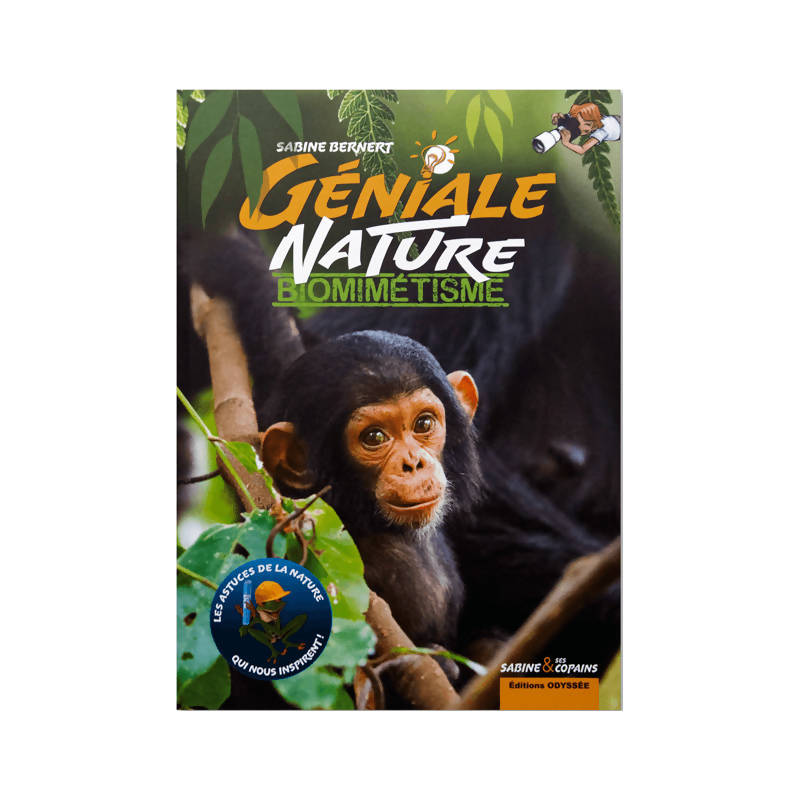 Géniale Nature : BIOMIMÉTISME