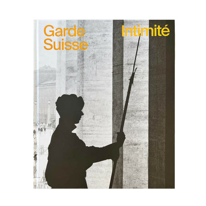 GARDE SUISSE, INTIMITÉ
