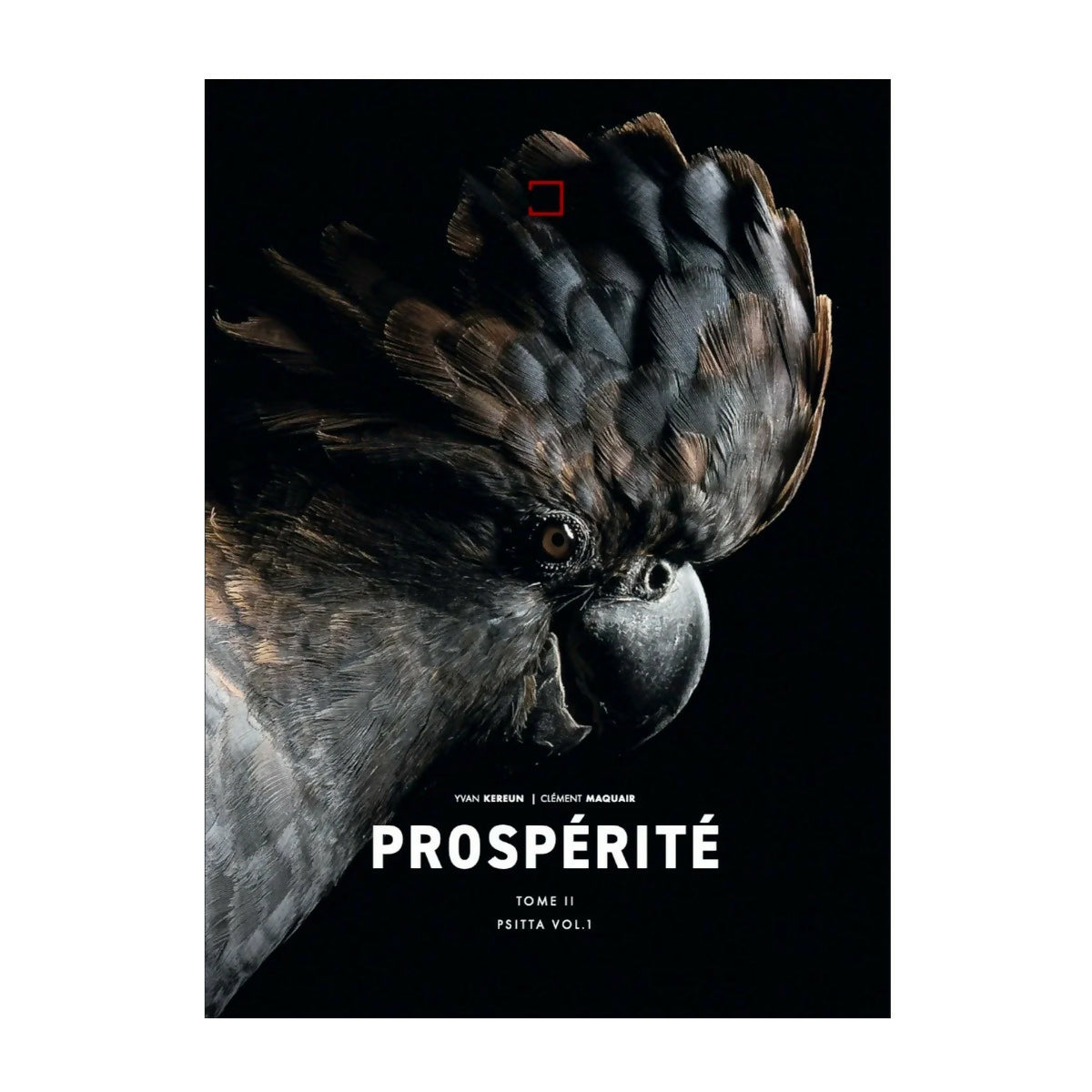 PROSPÉRITÉ TOME II PSITTA VOL.1