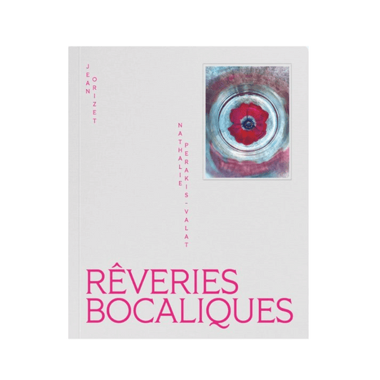 RÊVERIES BOCALIQUES