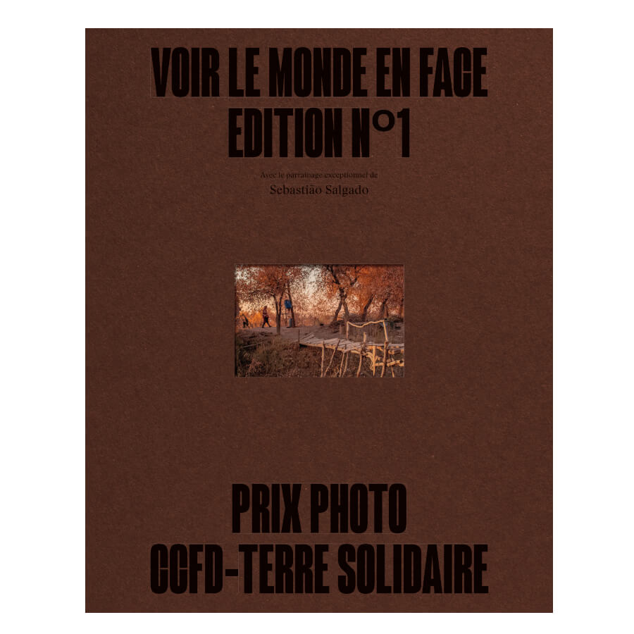 VOIR LE MONDE EN FACE - Prix Photo CCFD-Terre Solidaire 2022-2024
