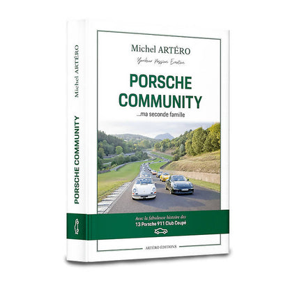 Porsche Community ...ma seconde famille